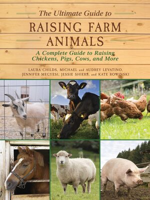 cover image of The Ultimate Guide to Raising Farm Animals